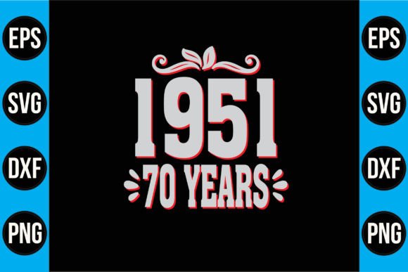 1951 70 Years T Shirt Design: Heritage Graphics & Templates