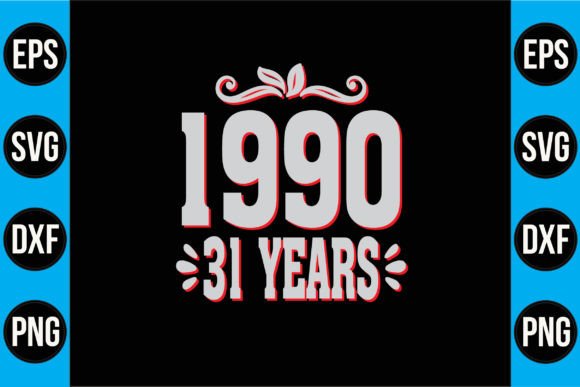 1990 31 Years T-Shirt Graphics & Graphic Template Review