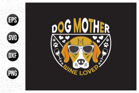 Dog Mother Wine Lover Graphic Templates Review