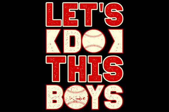 Let's Do This Boys Baseball T-Shirt: Print Template & Graphics