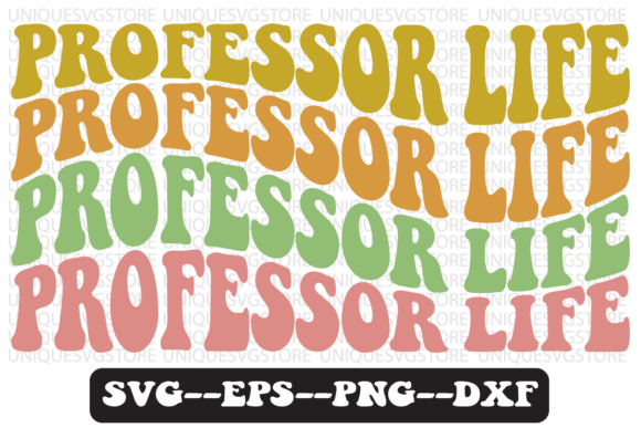 Professor Life Groovy Retro SVG for T-Shirt & Graphics