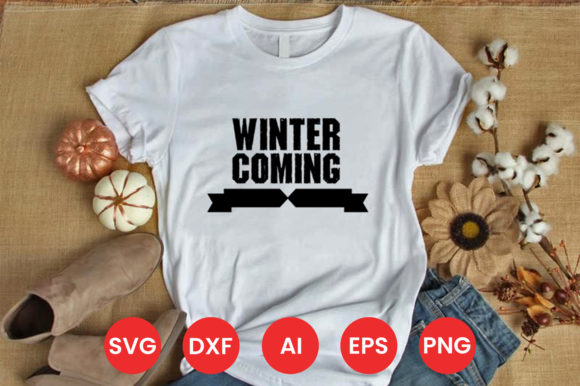 WINTER COMING SVG: Graphics & Print Templates Review
